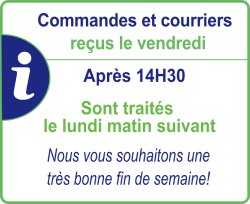 Les commandes et courriers reçus le vendredi après 14H30 sont traités le lundi matin suivant