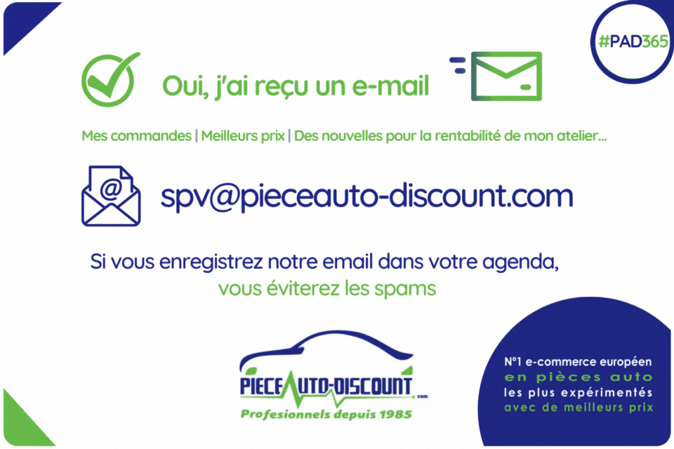 spv@pieceauto-discount.com > Si vous enregistrez notre email dans votre agenda, vous éviterez les spams